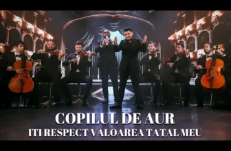 Copilul de Aur – Iti respect valoarea tatal meu