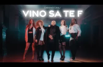 Dani Mocanu – Vino sa te f