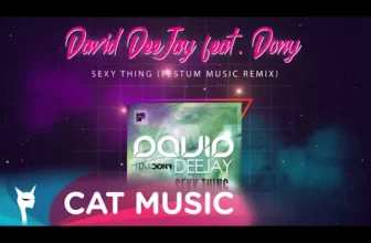 David Deejay feat. Dony – Sexy Thing (Festum Music Remix)