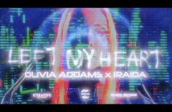Olivia Addams x IRAIDA – Left My Heart