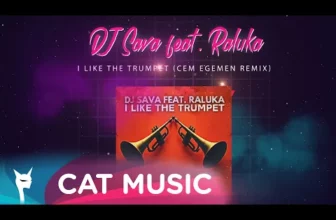 DJ Sava feat. Raluka – I Like The Trumpet (Cem Egemen Remix)