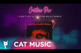 Cristina Rus – I don't see ya (Festum Music Remix)