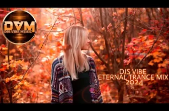 Djs Vibe – Eternal Trance Mix 2024