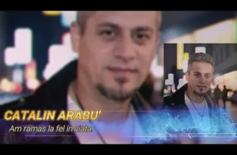 Catalin Arabu' – Am ramas la fel