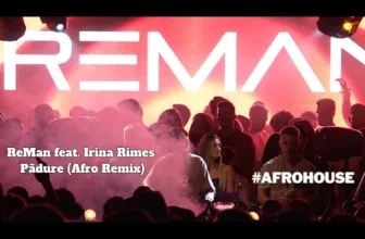 ReMan feat. Irina Rimes – Padure (Afro Remix)