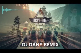 Deti Iuga – La Manastire de lemn (DJ DANY REMIX)