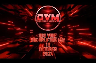 Djs Vibe – The Uplifting Mix 10 (October 2024)