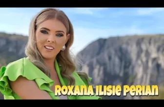 Roxana Ilisie Perian – Departe de tara mea