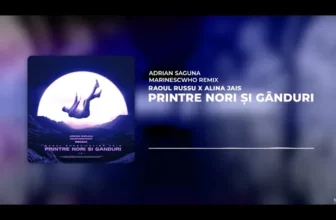 Raoul Russu x Alina Jais – Printre nori si ganduri (Adrian Saguna x MarinescWho Remix)