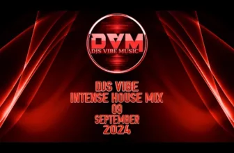 Djs Vibe – Intense House Mix 09 (September 2024)