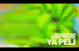 Souberian & Mont Rouge – Ya Peli