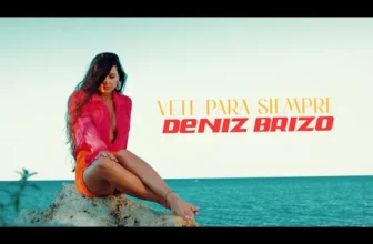 Deniz Brizo – Vete para siempre