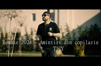 Ticy Remake 2024 – Amintiri din copilarie