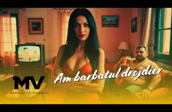 Manelele Viitorului – Am barbatul drojdier