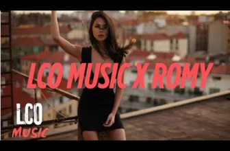 LCO Music x Romy – Doar tu