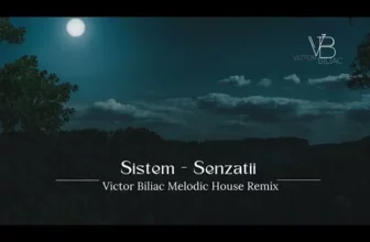 Sistem – Senzatii (Victor Biliac Melodic House Remix)