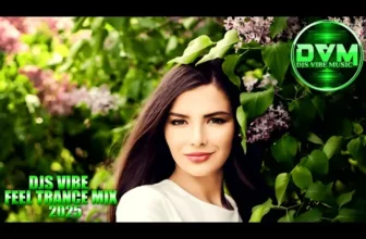 Djs Vibe – Feel Trance Mix 2025
