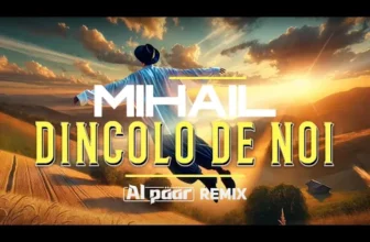 Mihail – Dincolo de noi (Al Paar Remix)