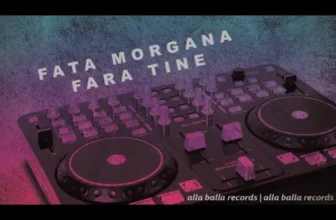 FATA MORGANA – Fara tine (raggaeton rmx)