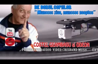COSTEL GEAMBASU – DE DORUL COPIILOR MUNCESC ZIUA MUNCESC NOAPTEA