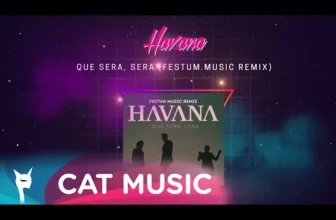 Havana – Que Sera, Sera (Festum Music Remix)