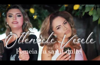Oltencele Vesele – Femeie cu sarut dulce