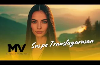 Manelele Viitorului – Sus pe Transfagarasan