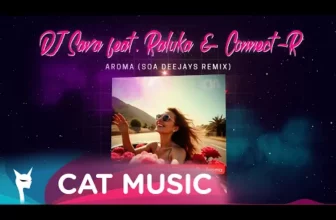 Dj Sava feat. Raluka x Connect-R – Aroma (SOA Deejays Remix)
