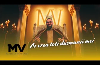Manelele Viitorului – Ar vrea toti dusmanii mei