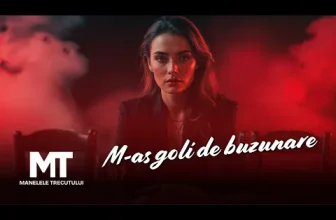 Manelele Trecutului – M-as goli de buzunare