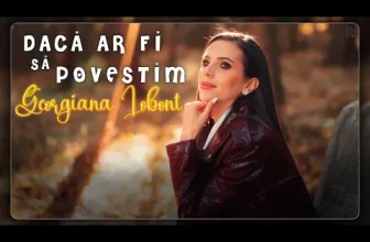 Georgiana Lobont – Daca ar fi sa povestim