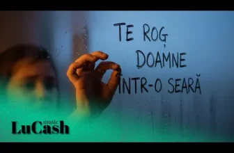LuCash Music – Te Rog Doamne Intr-o Seara 2025