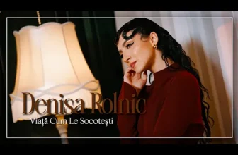 Denisa Rolnic – Viata cum le socotesti