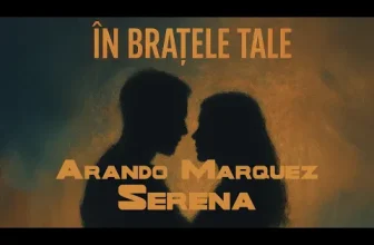 Arando Marquez feat. Serena – In bratele tale