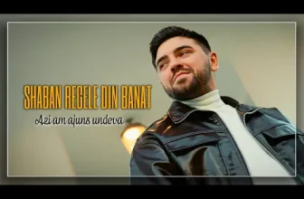 SHABAN REGELE DIN BANAT – Azi am ajuns undeva