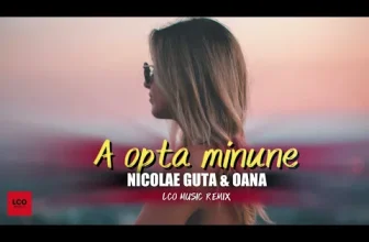 Nicolae Guta x Oana x LCO Music – A opta minune (Remix)