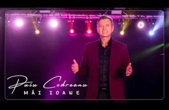 Puiu Codreanu – Mai Ioane