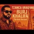 Sheik x Tzanca Uraganu – Burj Khalifa (French Version)